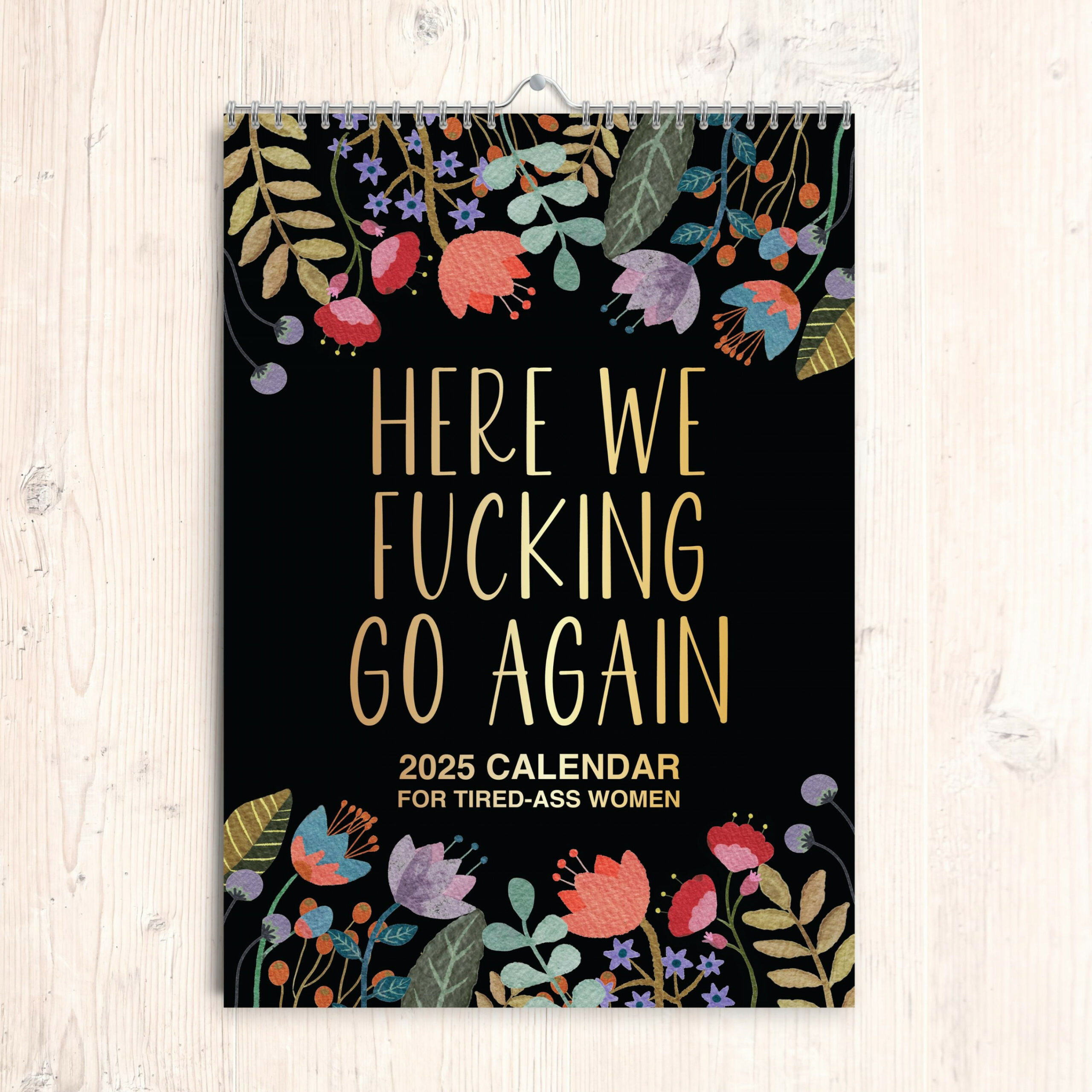 Funny Swear Here We F Go Again Wall Calendar for Women